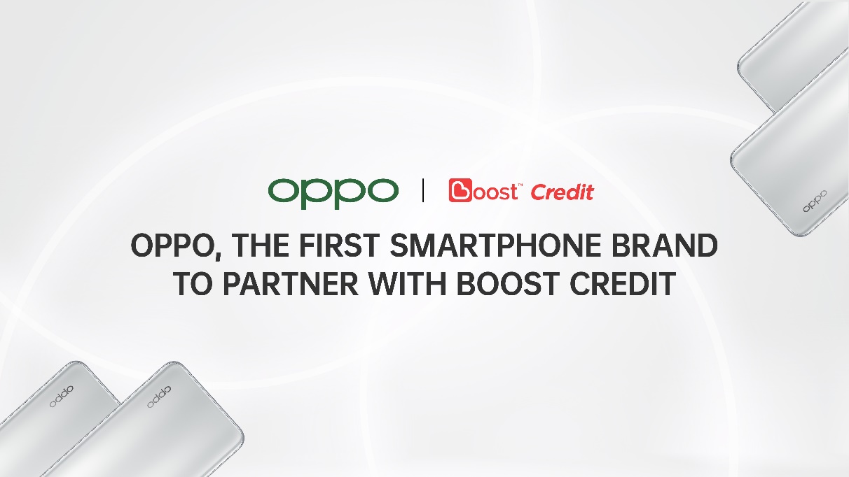 OPPO, the first smartphone brand, teams up with Boost Credit to support Malaysian enterprises