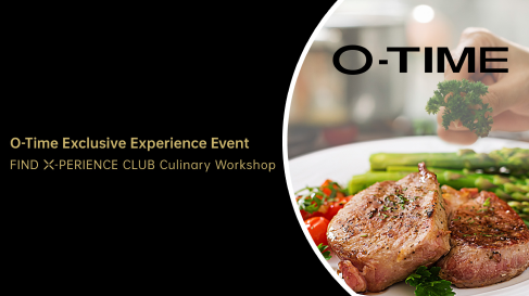 O-Time Exclusive Experience Event: FIND X-PERIENCE Club Culinary Workshop