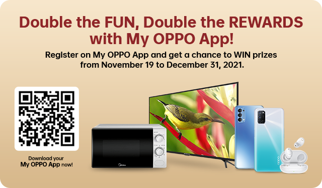 Double the FUN, double the REWARDS with My OPPO App!